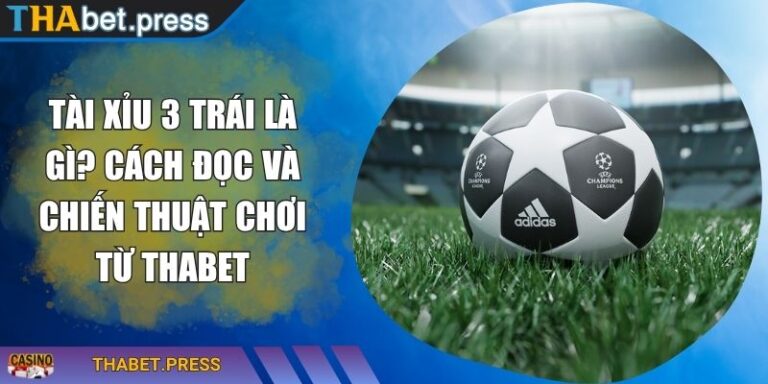 Tài xỉu 3 trái